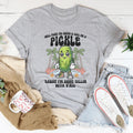 Well Paint Me Green And Call Me A pickle Cause I'm Done Dillin With Y'all Tee - WonderingCloth