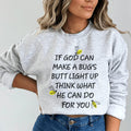 What God Can Do For You Sweatshirt - WonderingCloth