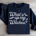 What's Up My Witches Sweatshirt - WonderingCloth