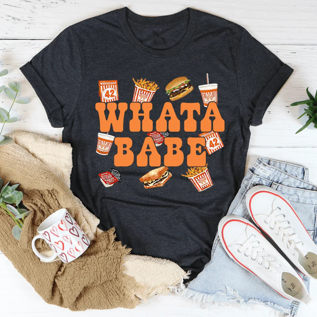 Whatababe Tee - WonderingCloth