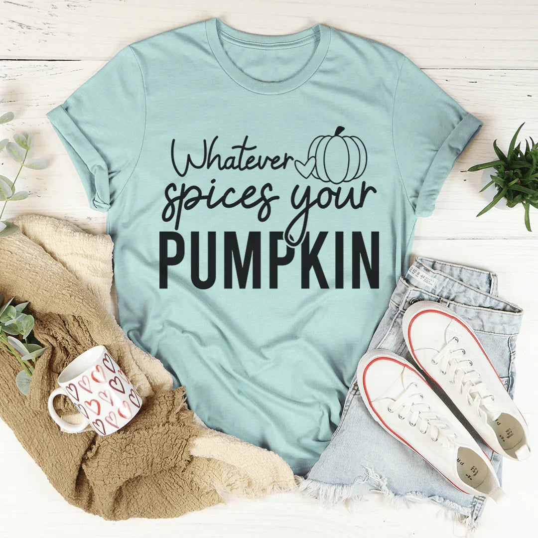 Whatever Spices Your Pumpkin Tee - WonderingCloth
