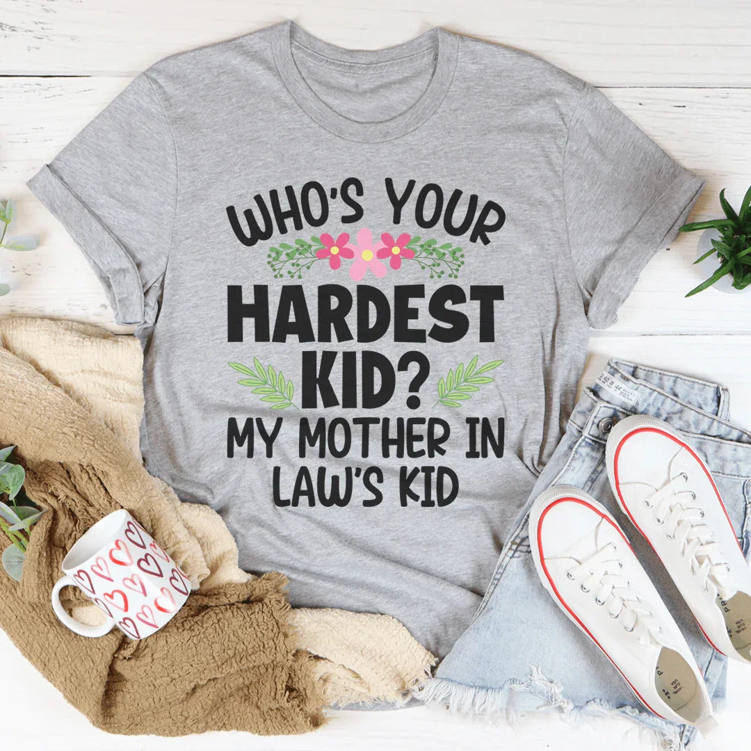 Who's Your Hardest Kid Tee - WonderingCloth
