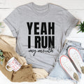 Yeah I Run Tee - WonderingCloth