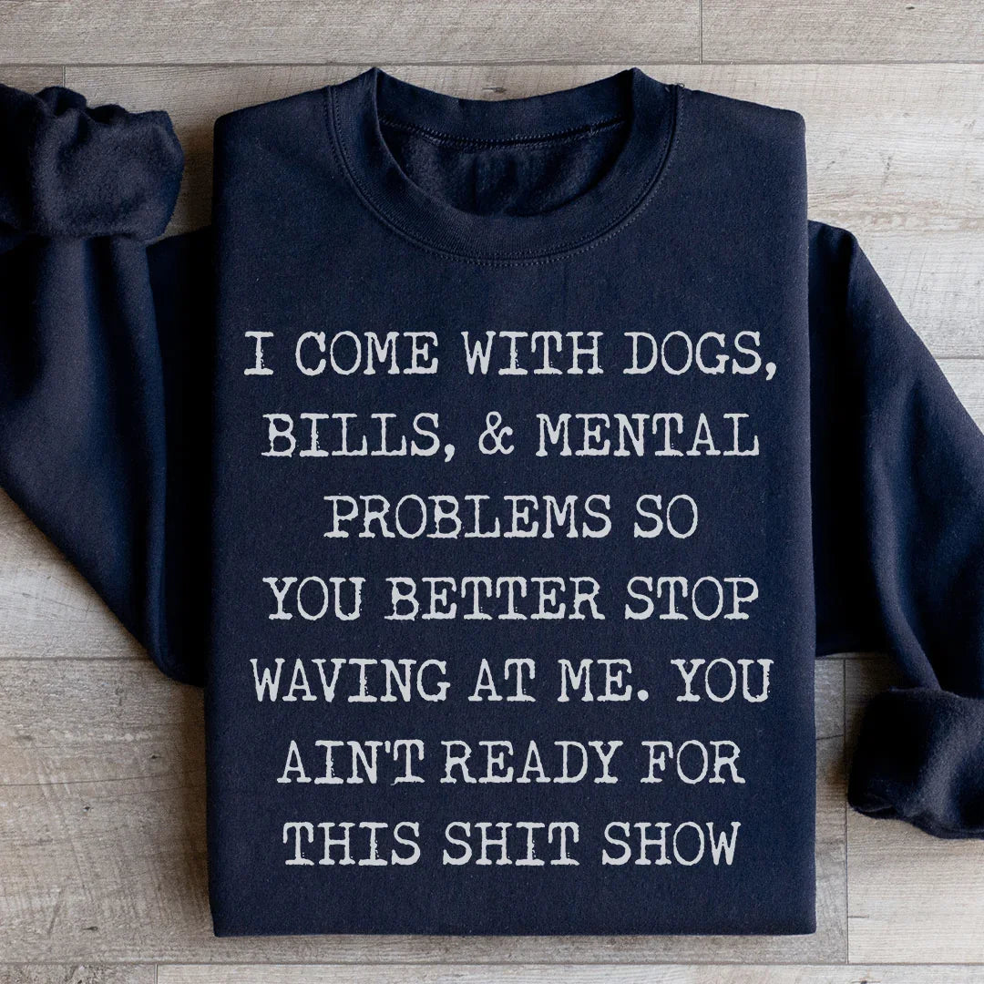 You Ain't Ready For This Sweatshirt - WonderingCloth