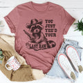 You Just Yee'd Your Last Haw Tee - WonderingCloth