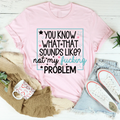 You Know What Tee - WonderingCloth