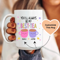 You'll Always Be My Best-Tea Personalized Mug - WonderingCloth