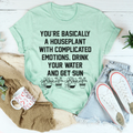 You're A Houseplant Tee - WonderingCloth
