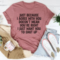 You're Right Tee - WonderingCloth