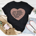 You Think I'm A B-tch You Should Meet My Mom Tee - WonderingCloth
